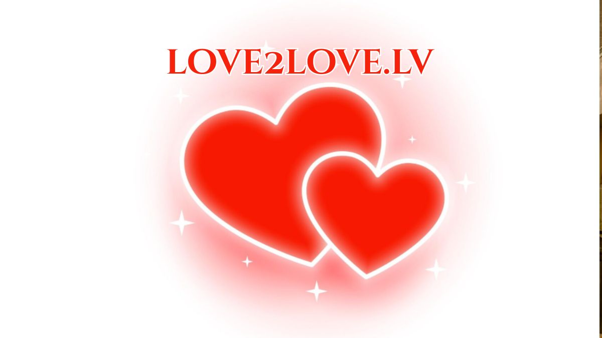 Love2Love.lv – Your Ultimate Dating Platform in 2025 Pros & Cons Love2Love.lv – Your Ultimate Dating Platform in 2025 Pros & Cons