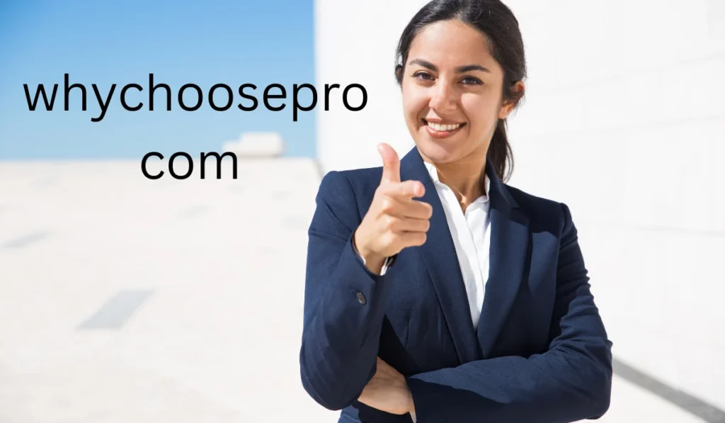 whychoosepro com in 2025: The Ultimate Platform for Smart Decision-Making whychoosepro com in 2025: The Ultimate Platform for Smart Decision-Making