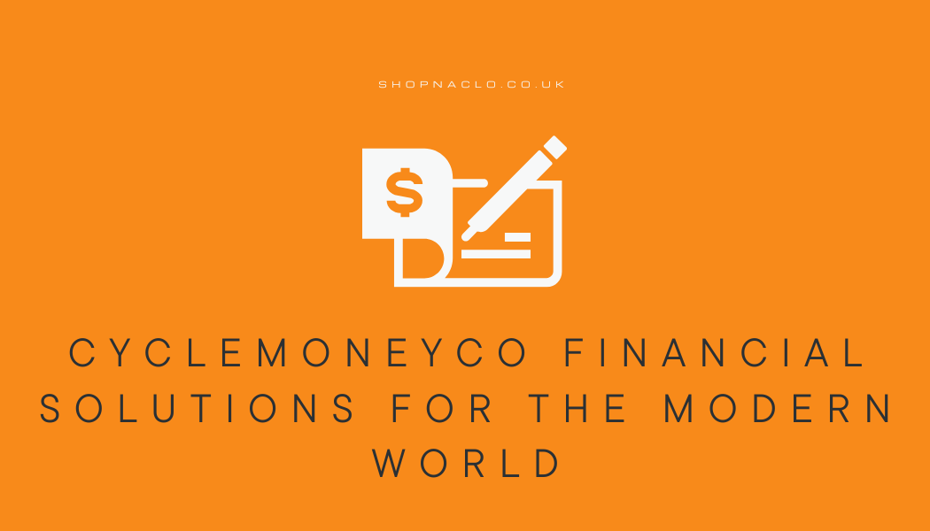 CycleMoneyCo Financial Solutions for the Modern World CycleMoneyCo Financial Solutions for the Modern World